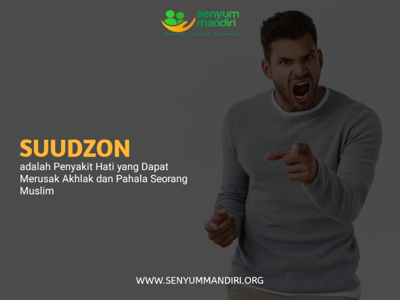 Suudzon adalah Penyakit Hati yang Dapat Merusak Akhlak dan Pahala Seorang Muslim