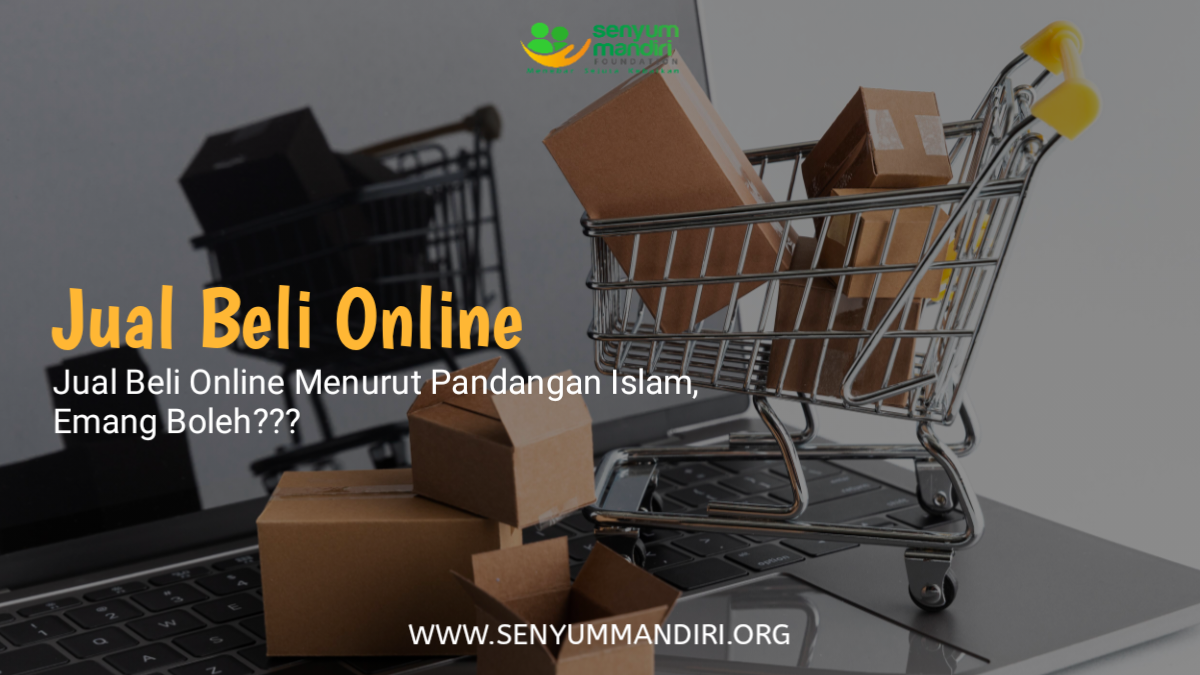 Jual Beli Online Menurut Pandangan Islam, Emang Boleh?