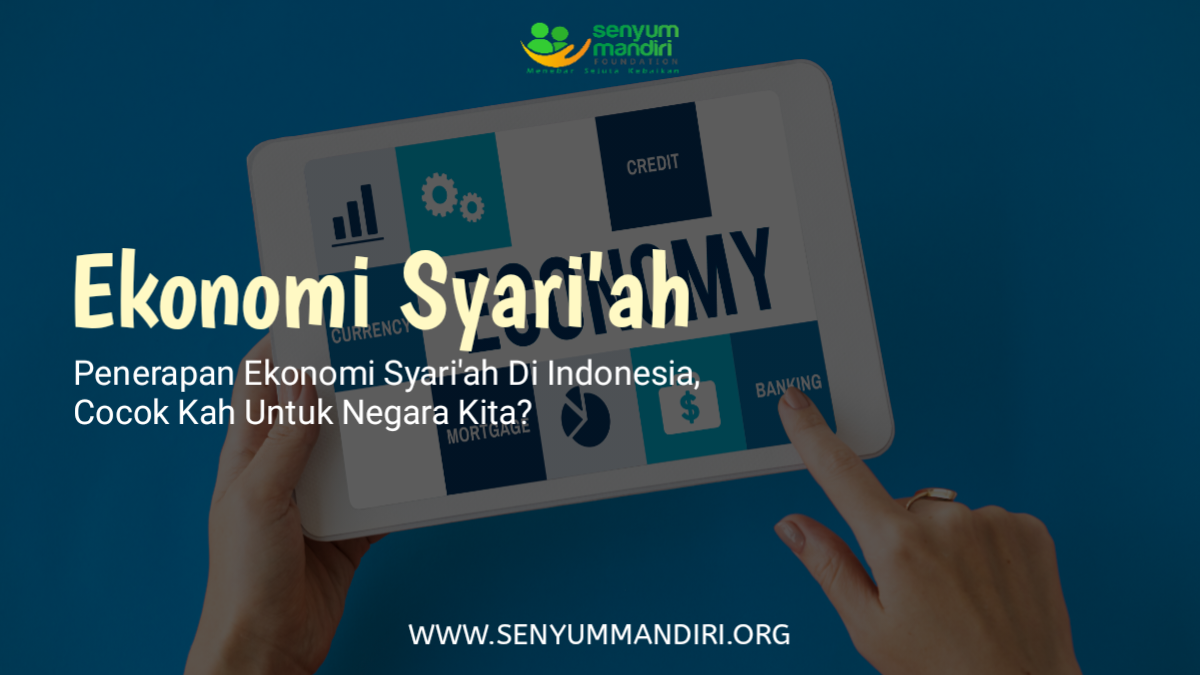 Penerapan Ekonomi Syariah Di Indonesia, Cocok Kah Untuk Negara Kita?