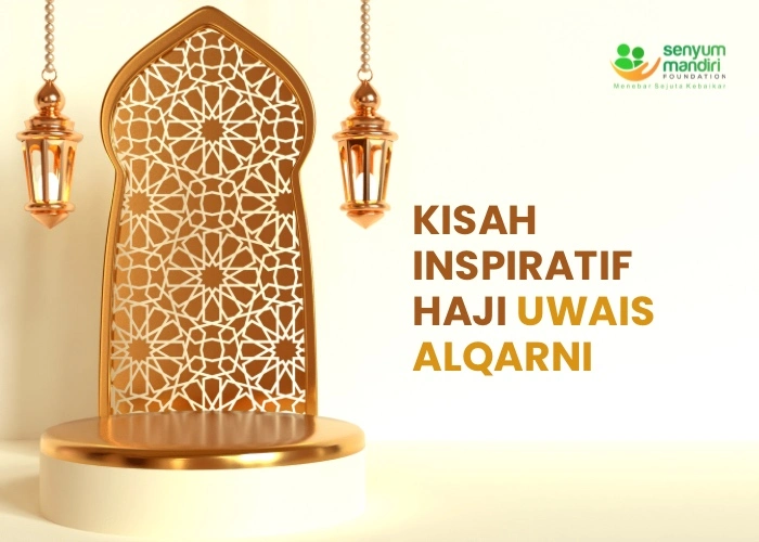 Kisah Inspiratif Haji Uwais Alqarni