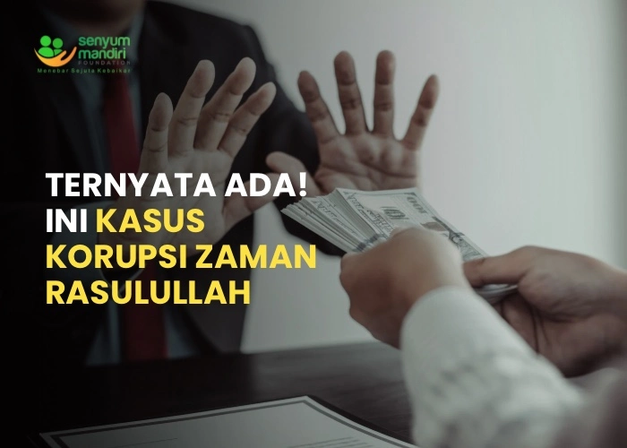 Kasus Korupsi Zaman Rasulullah