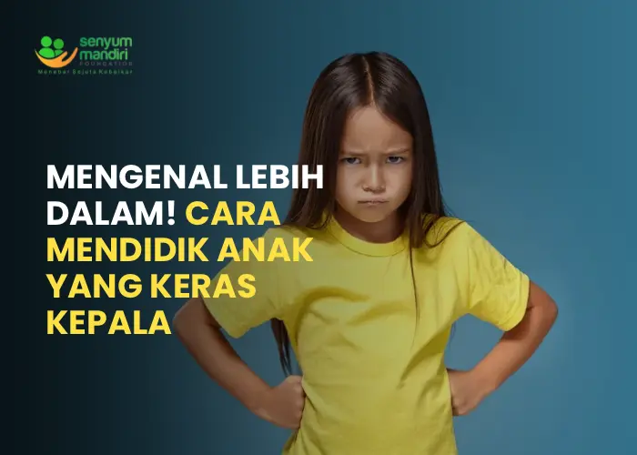 cara mendidik anak yang keras kepala