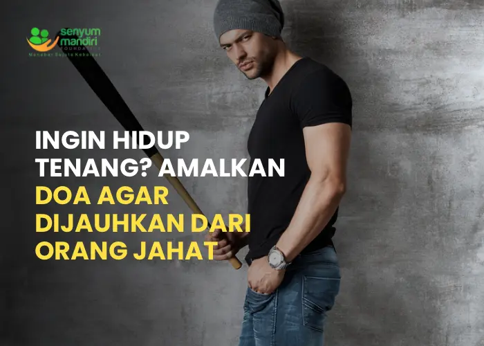 doa agar dijauhkan dari orang jahat