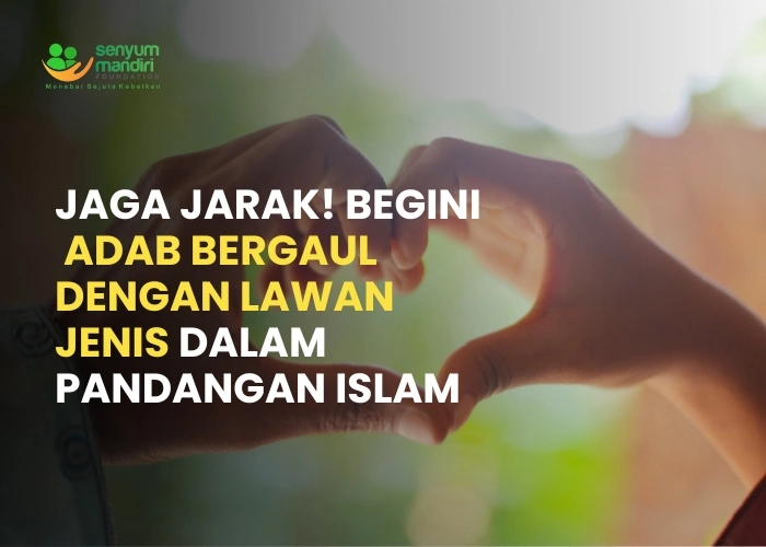 adab bergaul dengan lawan jenis dalan pandangan islam