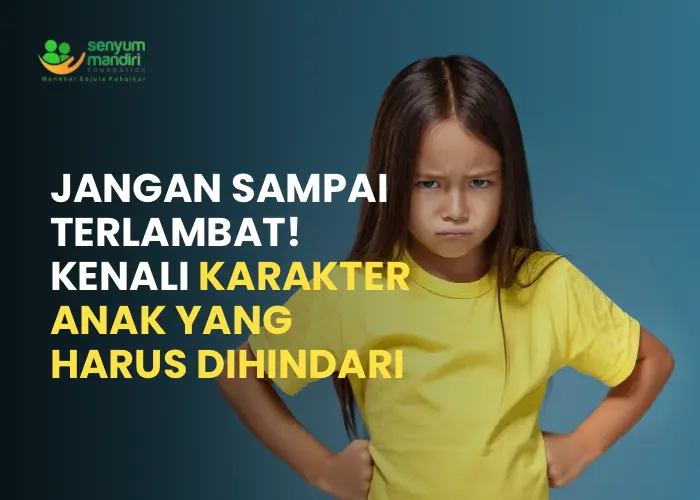 karakter anak yang harus dihindari