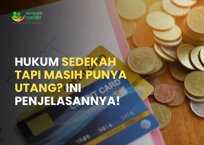 Hukum Sedekah Tapi Masih Punya Utang
