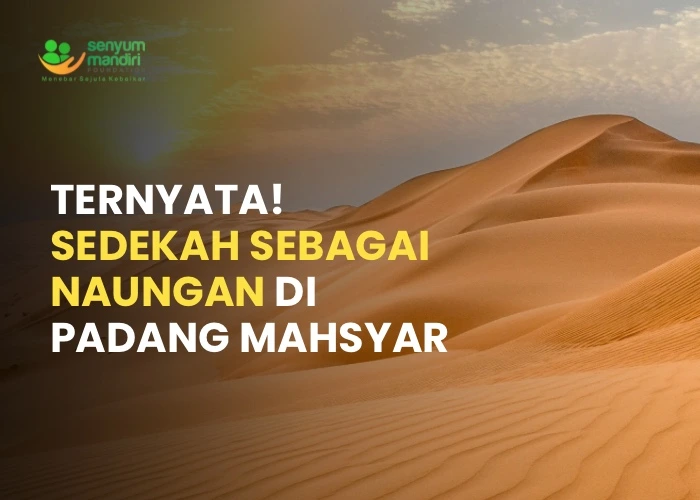 Sedekah Sebagai Naungan di Padang Mahsyar