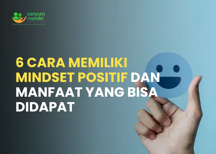 Cara Memiliki Mindset Positif