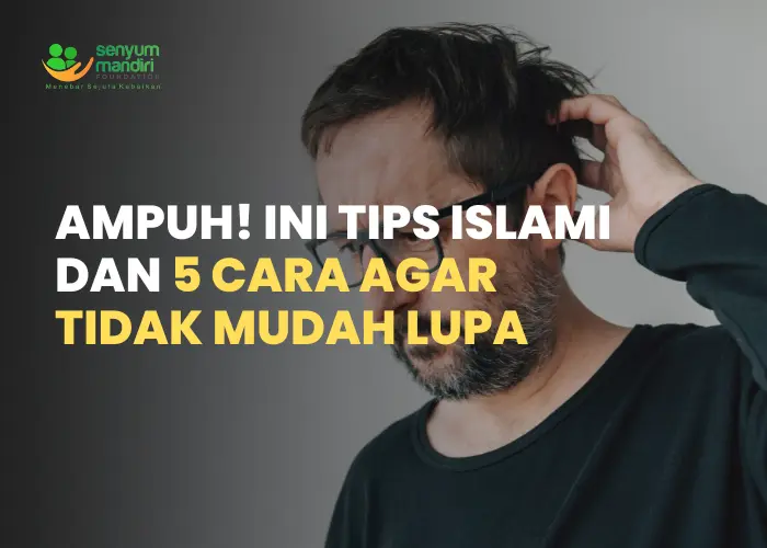 Cara Agar Tidak Mudah Lupa