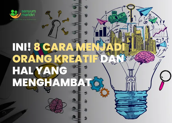 Cara Menjadi Orang Kreatif