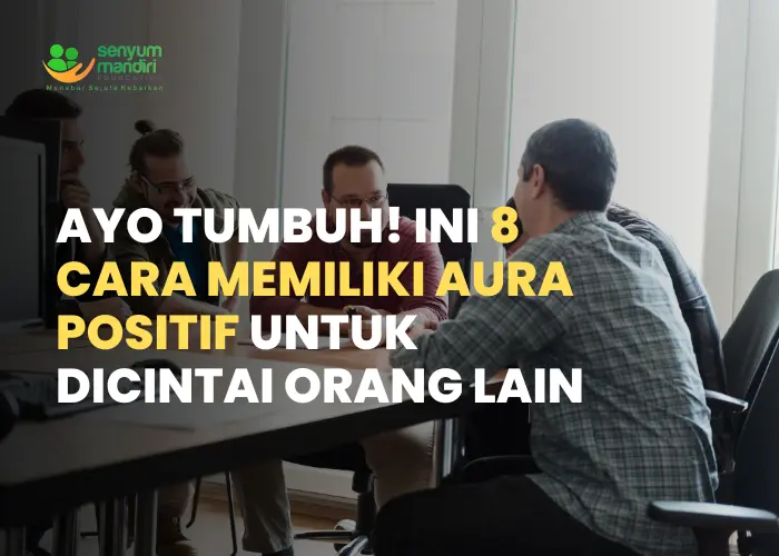 Cara Memiliki Aura Positif