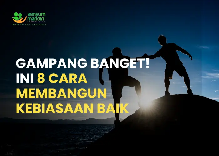 Cara Membangun Kebiasaan Baik