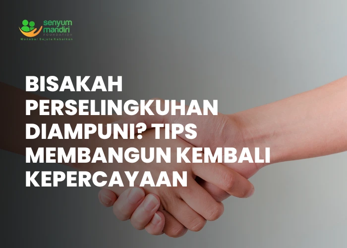 Bisakah Perselingkuhan Diampuni