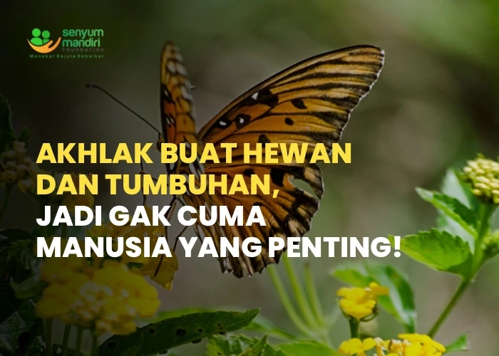 Akhlak Buat Hewan dan Tumbuhan