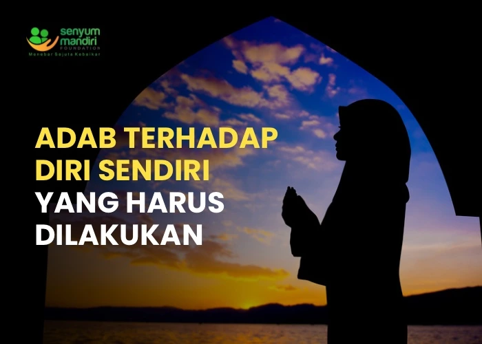 Adab Terhadap Diri Sendiri