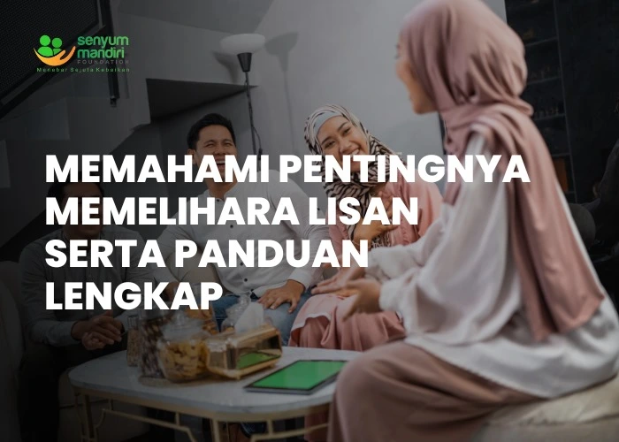 Pentingnya Memelihara Lisan