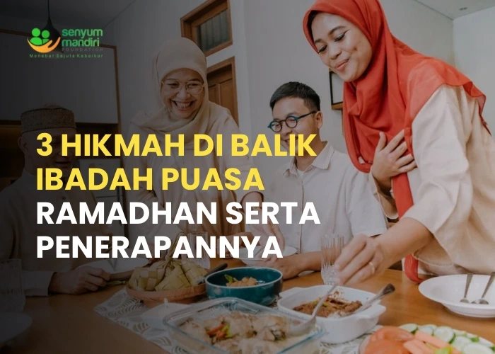 Hikmah di Balik Ibadah Puasa Ramadhan