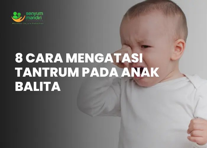 Cara Mengatasi Tantrum Pada Anak Balita