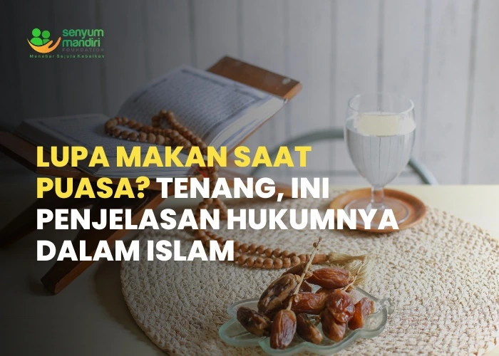 Lupa Makan Saat Puasa