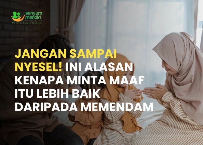 Minta Maaf Itu Lebih Baik