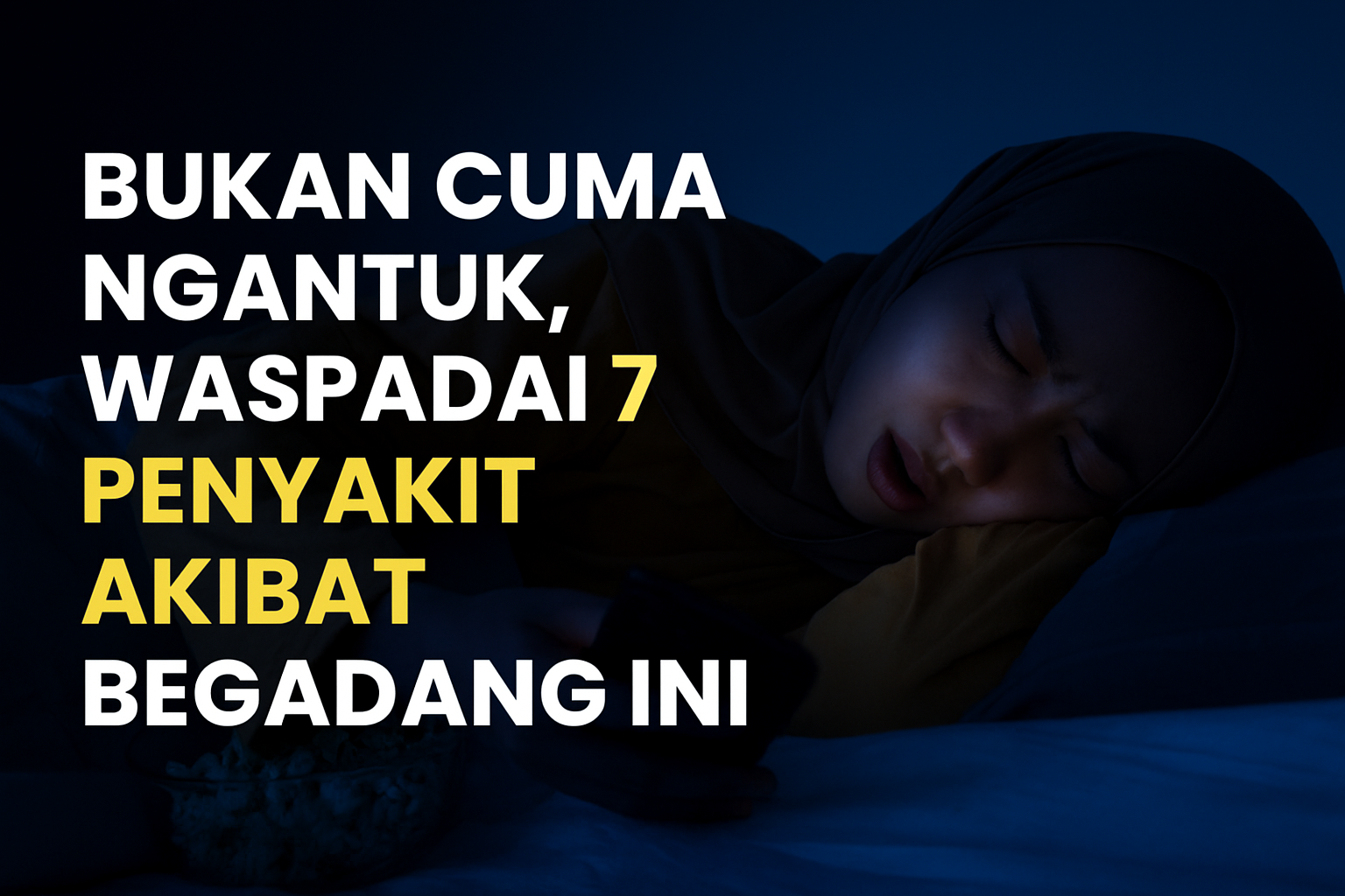 Penyakit akibat begadang
