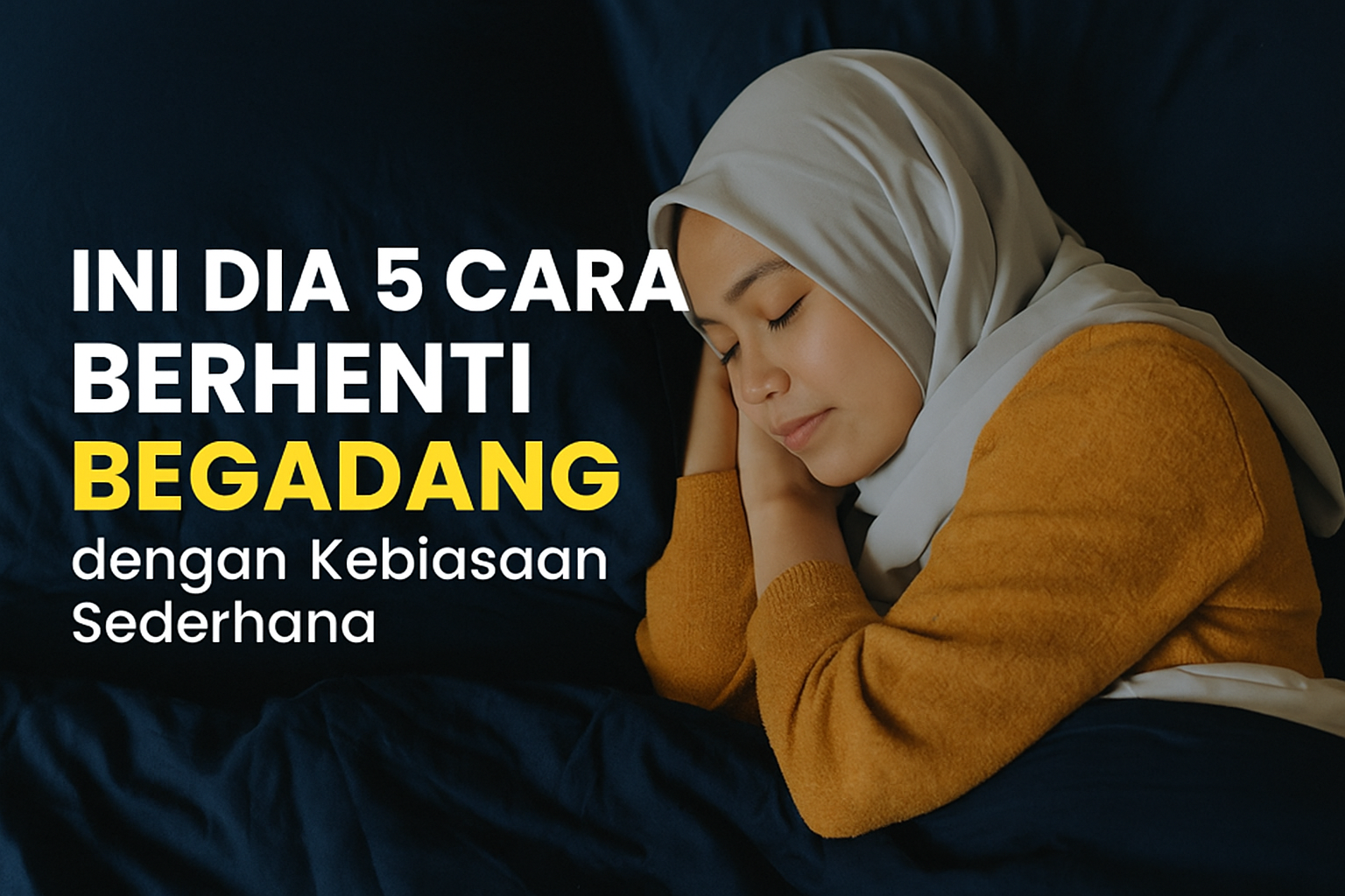 Cara berhenti begadang