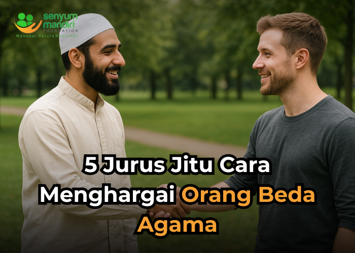 Cara Menghargai Orang Beda Agama
