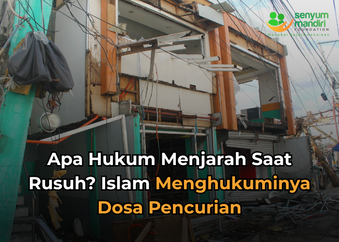 hukum menjarah saat rusuh