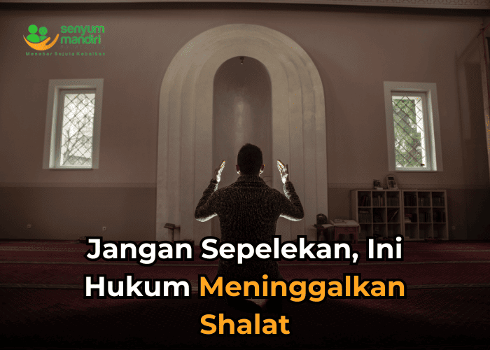 Hukum Meninggalkan Shalat