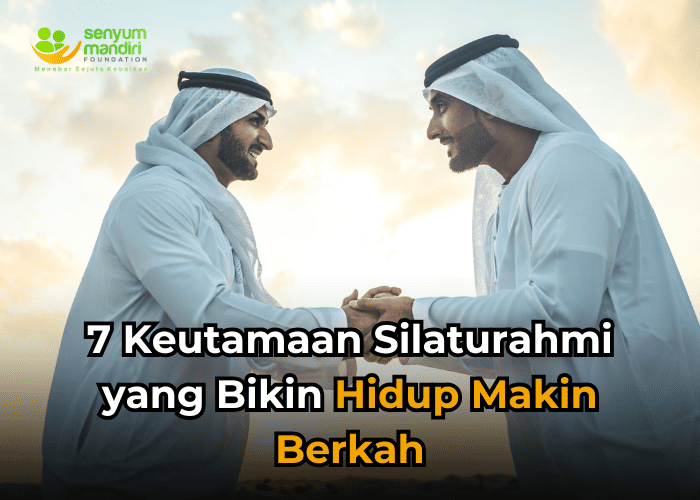 Keutamaan Silaturahmi