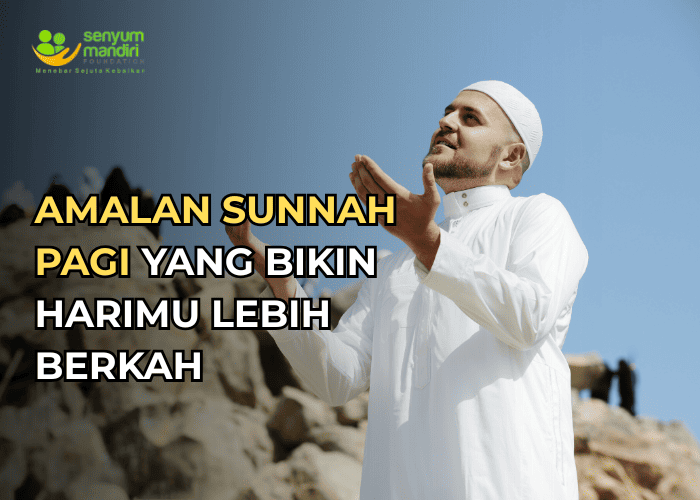 Amalan Sunnah Pagi (1)
