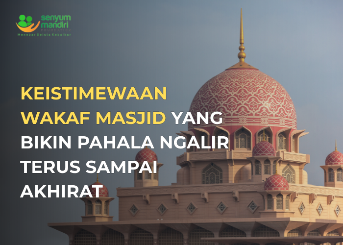 Keistimewaan Wakaf Masjid