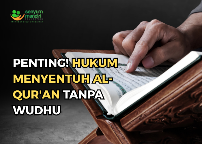 Hukum Menyentuh Al-Qur'an Tanpa Wudhu