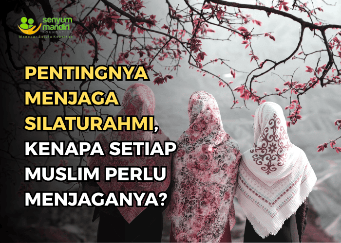 Pentingnya Menjaga Silaturahmi